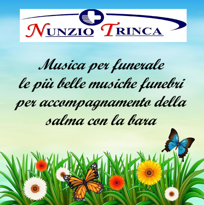 Musica per funerale le più belle musiche funebri per accompagnamento della salma con la bara